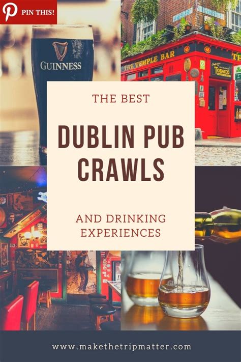 The 7 BEST Dublin Pub Crawl Tours + Information for Self-Guided Crawls ...