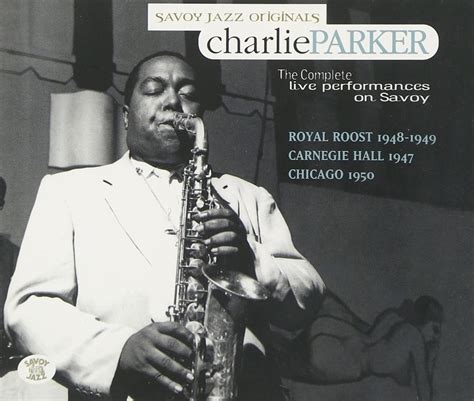 PARKER, CHARLIE - Complete Live Performances on Savoy: Sept. 29, 1947 ...