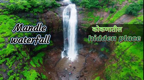 Mandle waterfall mahad is one of the best waterfall in mahad | सगळ्यात ...