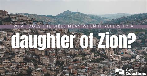 What Is Zion In The Bible - beautifuljulllc