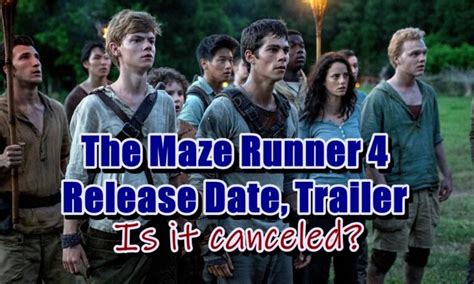 The Maze Runner 4 Release Date, Trailer - Is it canceled?