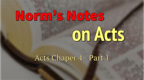 Acts 4 – Part 1 — PreacherNorm