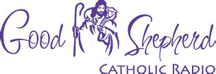 good shepherd programs – Good Shepherd Catholic Radio