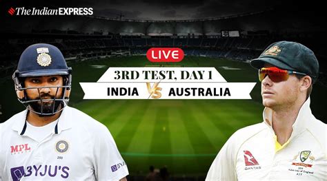 IND vs AUS Live Score Updates 3rd Test Day 1: India look to go 3-0 up ...