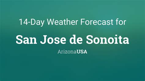 San Jose de Sonoita, Arizona, USA 14 day weather forecast