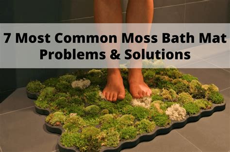 7 Most Common Moss Bath Mat Problems & Solutions