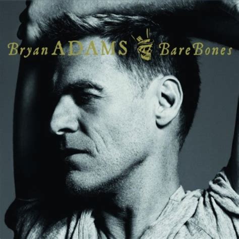 2010 Albums Collected: Bryan Adams - Bare Bones (2010)