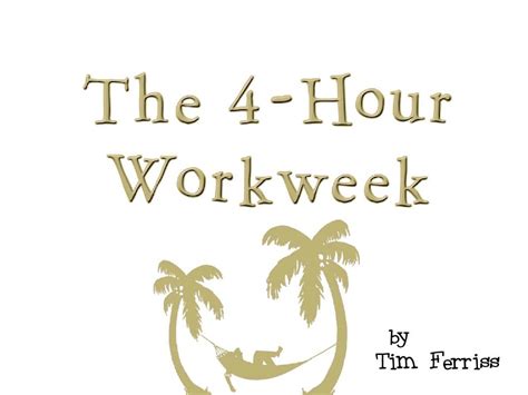 The 4-Hour Workweek