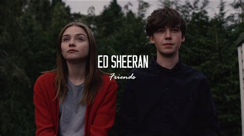 Ed Sheeran - Friends [Sub Español/Lyrics] - YouTube