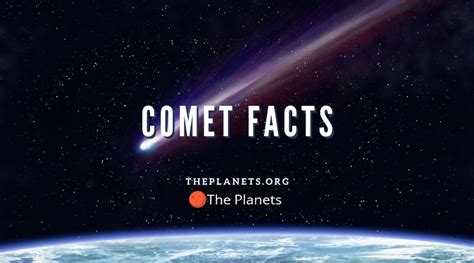 Comet Facts: Interesting Facts about Comets