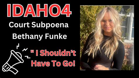 IDAHO4 - Bethany Funke Subpoena "I Shouldn't Have To Go!" - YouTube