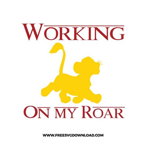 Working On My Roar SVG & PNG Lion King cut files | Free SVG Download