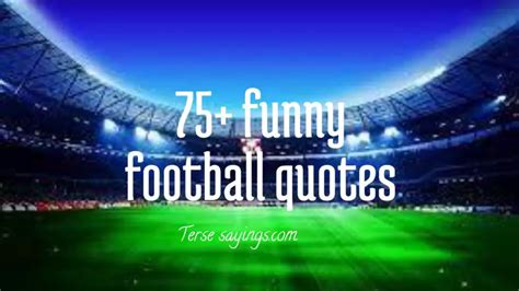 75+ Funny football quotes