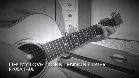 Oh! my Love - John Lennon cover - YouTube