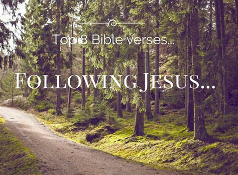 Top 8 Bible Verses-Following Jesus - Everyday Servant