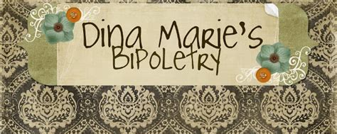 dina marie's bipoletry: Maxine