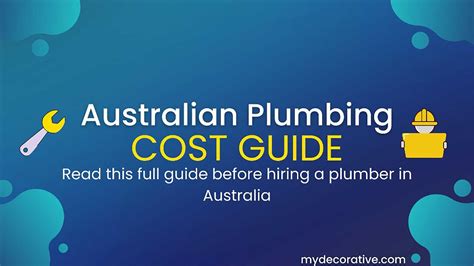 How Much Does A Plumber Cost In Australia | My Decorative