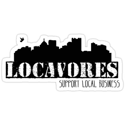 "Locavores Support Local Business" Stickers by edwardengland | Redbubble