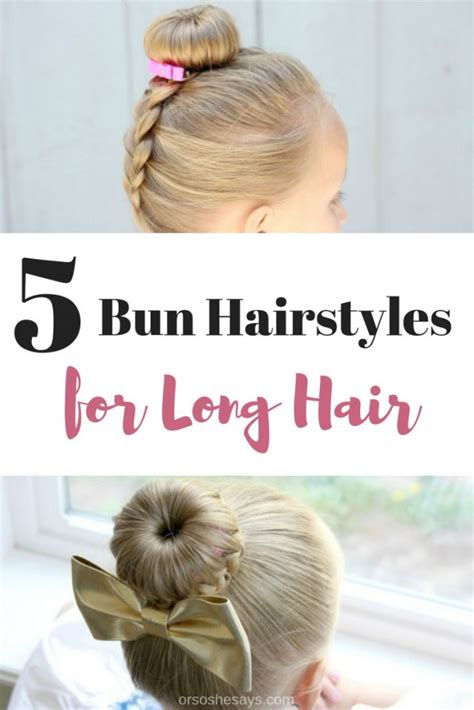 Cute Bun Hairstyles for Girls - Our Top 5 Picks for School or Play