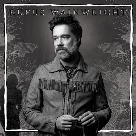 Album Review: Rufus Wainwright - Unfollow The Rules - Montreal Rocks