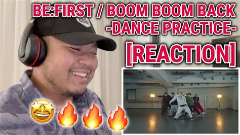 BE:FIRST / Boom Boom Back -Dance Practice- [REACTION] - YouTube