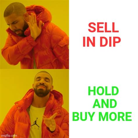 Buy and hold in dip - Imgflip