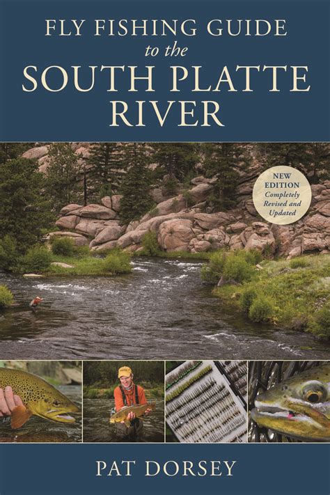 Fly Fishing Guide to the South Platte River - Pat Dorsey Fly Fishing