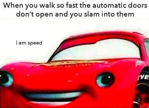 Automatic Door | I Am Speed | Know Your Meme