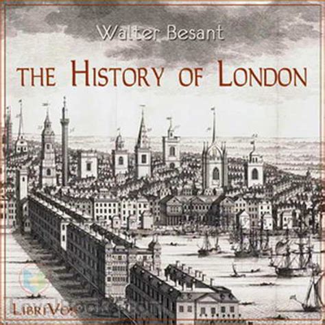 The History of London by Walter Besant - Free at Loyal Books