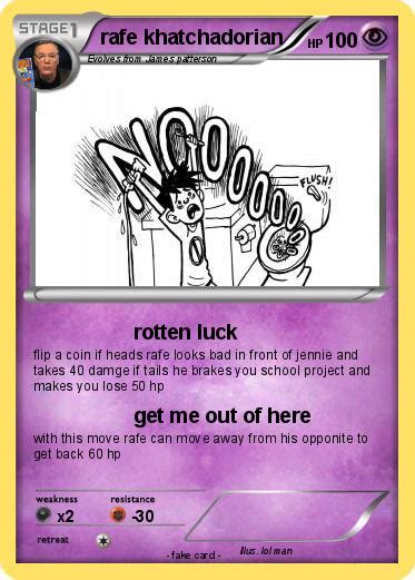 Pokémon rafe khatchadorian - rotten luck - My Pokemon Card