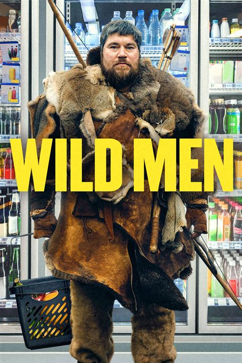 Wild Men - Where to Watch and Stream - TV Guide