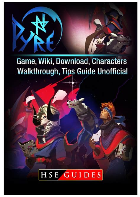 Pyre Game, Wiki, Download, Characters, Walkthrough, Tips Guide ...