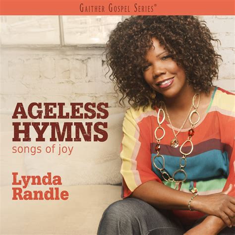 REVIEW: Lynda Randle – Ageless Hymns: Songs of Joy – Absolutely Gospel ...