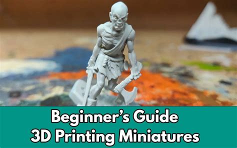 3D Printing - Guides and Articles - Age of Miniatures