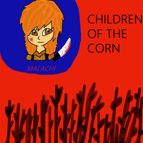 Malachi from Children of the Corn by EvenDarkerPasta on DeviantArt