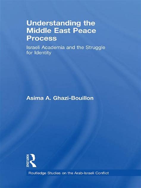 Understanding the Middle East Peace Process eBook by Asima Ghazi ...