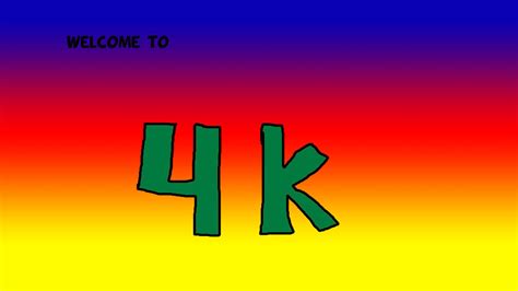 Welcome to 4K Resolution by Gamaray89 on DeviantArt