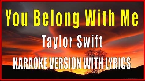 You Belong With Me - Taylor Swift / Karaoke With Lyrics, Minus One ...