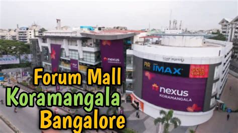 The Forum Mall Koramangala Bangalore | Nexus Mall Koramangala| - YouTube