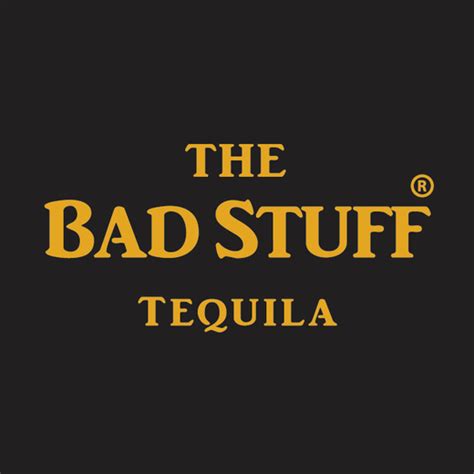 The Bad Stuff | Tequila Matchmaker