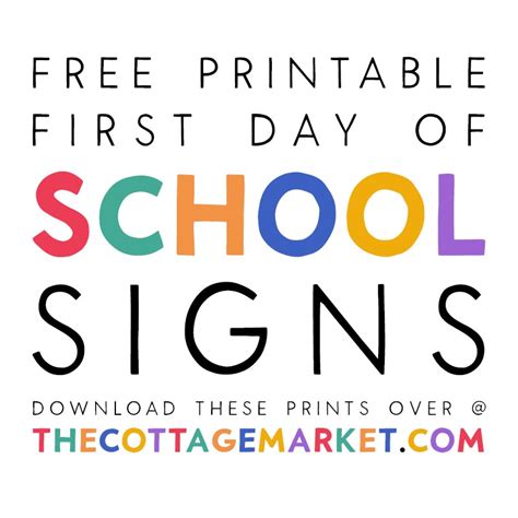 First Day Of School Printable Signs