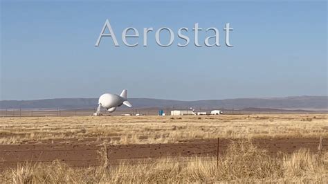 Tethered Aerostat Radar System | Marfa, Texas - YouTube