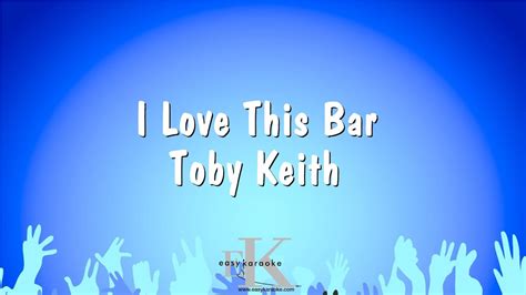 I Love This Bar - Toby Keith (Karaoke Version) - YouTube