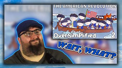 Reaction of The American Revolution - OverSimplified (Part 2)