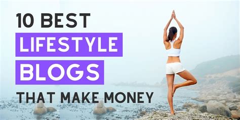 10 Best Lifestyle Blogs That Make Money in 2022