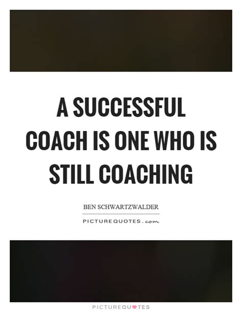 Quotes about Success coaching (36 quotes)