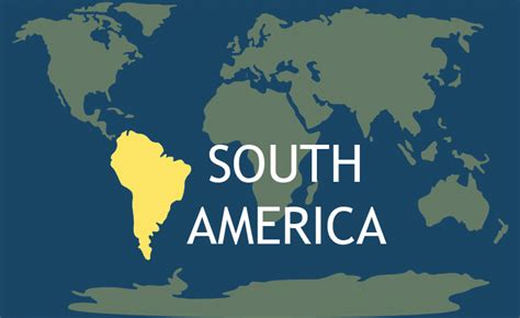 South America Continent | The 7 Continents of the World