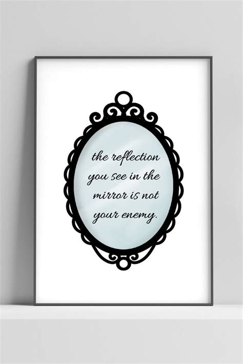 Printable Quote Your Reflection Mirror Is Not Your Enemy Self | Etsy in ...