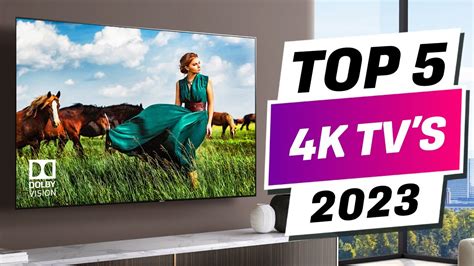 Top 5 Best 4K TVs 2023 - Which One Should You Buy? - YouTube