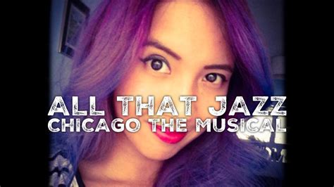 CHICAGO THE MUSICAL: All That Jazz COVER - YouTube